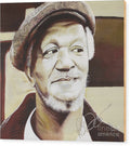 Redd Foxx - Wood Print